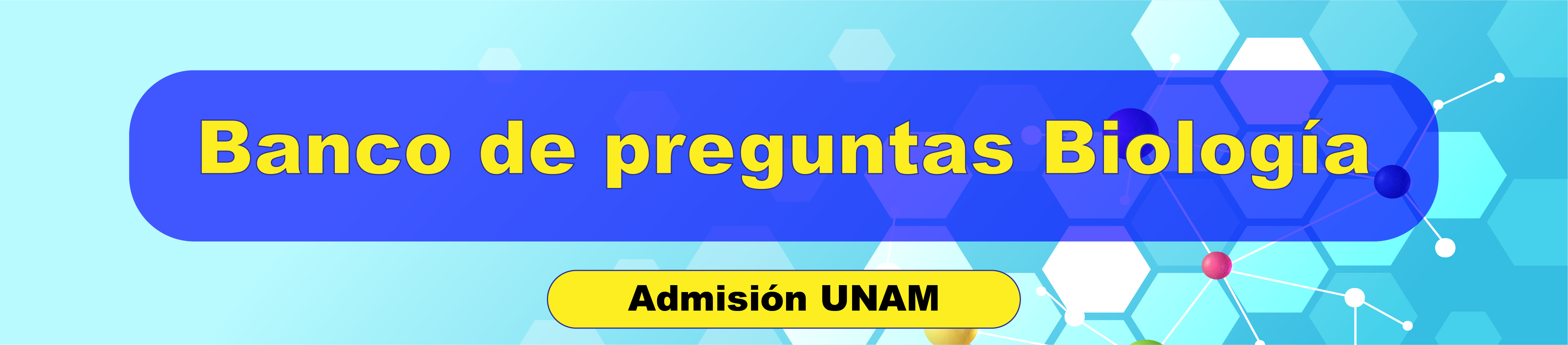 Banco de preguntas de biología Admisión UNAM